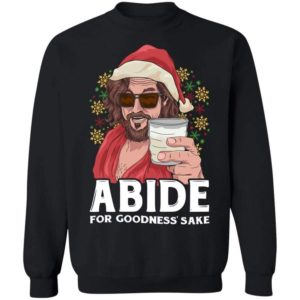Abide For Goodness Sake Christmas Sweatshirt Sweatshirt Black S