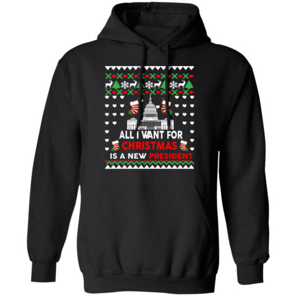 All I Want For Christmas Is A New President Christmas Sweatshirt Hoodie Black S