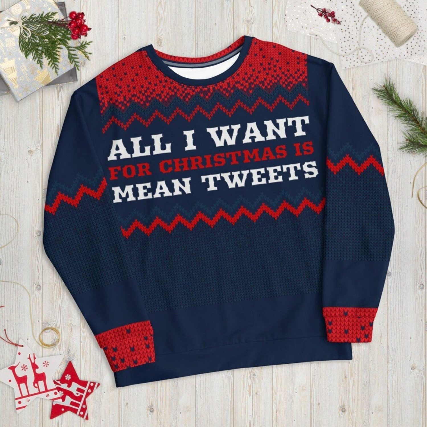 All I Want For Christmas Is Mean Tweets Christmas Sweater AOP Sweater Navy S
