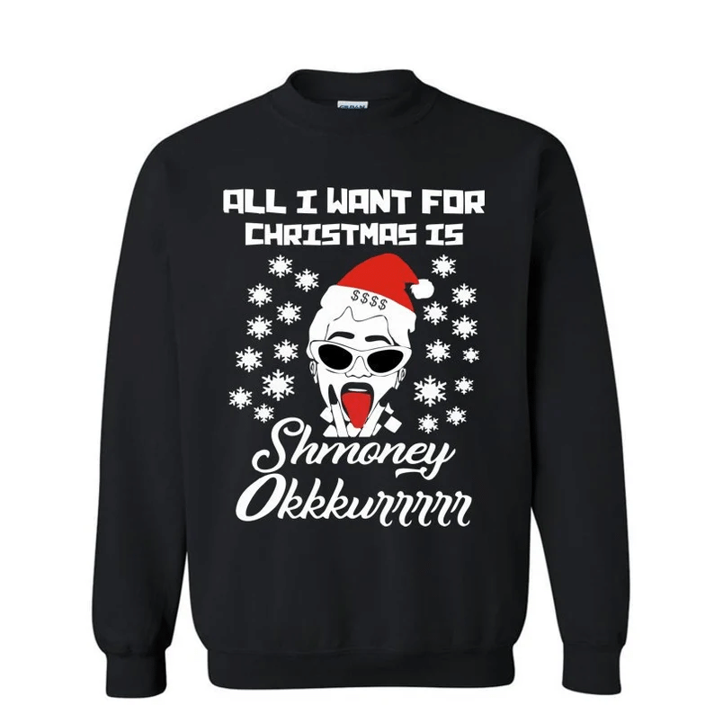 All I Want For Christmas Is Shmoney Christmas Sweatshirt Style: Sweatshirt, Color: Black