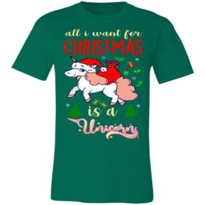 All I Want For Christmas Is Unicorn T-Shirt Unisex T-Shirt Kelly S