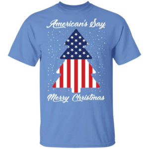 American Flag American's Say Merry Christmas Flag Tree Christmas T-Shirt Unisex T-Shirt Carolina Blue S