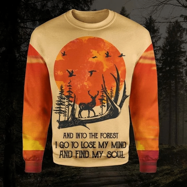 And Into The Forest I Go To Lose My Mind And Find My Soul 3D Printed Shirt Style: 3D Sweatshirt, Color: Orange