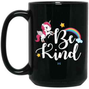 Be Kind Mug Rainbow And Unicorn Coffee Mug Mug 15oz Black One Size