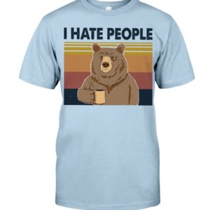 Bear Dink Coffee I Hate People Shirt Classic T-Shirt Light Blue S