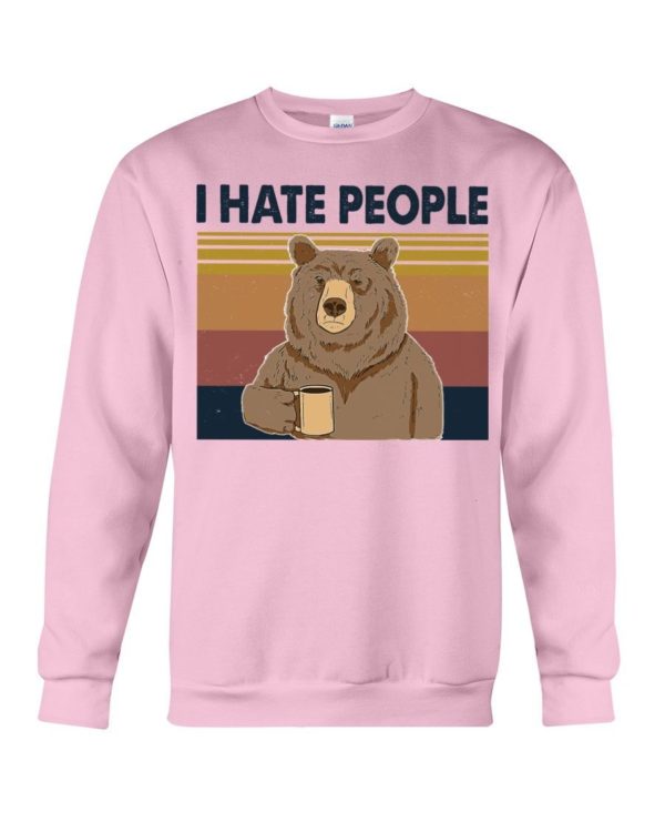 Bear Dink Coffee I Hate People Shirt Crewneck Sweatshirt Light Pink S