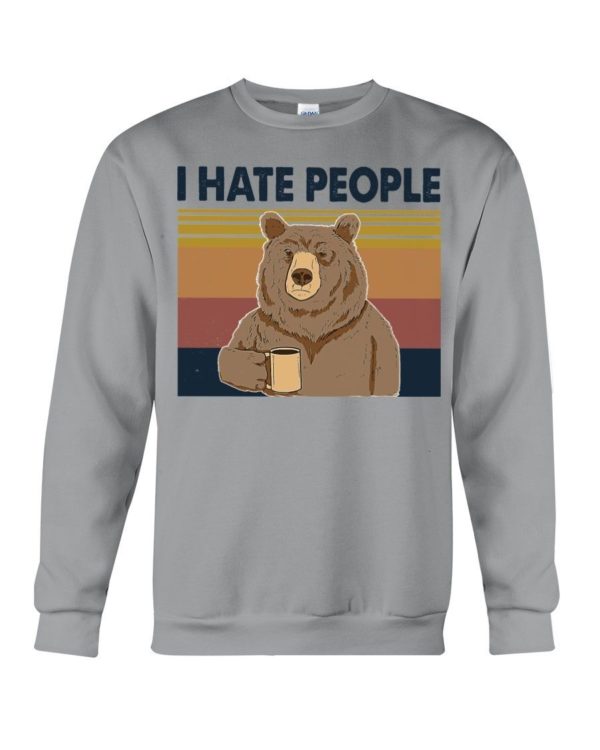 Bear Dink Coffee I Hate People Shirt Crewneck Sweatshirt Sports Grey S