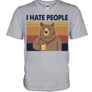 Bear Dink Coffee I Hate People Shirt V-Neck T-Shirt Ash S