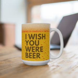 Beer Lover I Wish You Were Beer Mug product photo 1