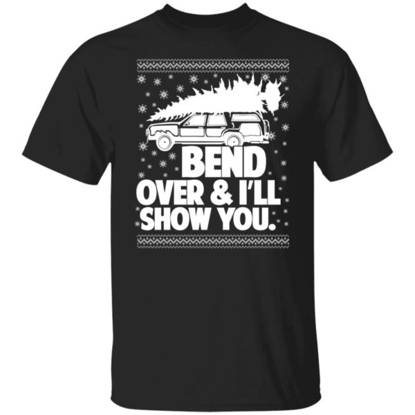 Bend Over & I’ll Show You Christmas Sweatshirt G500 5.3 oz. T-Shirt Black S