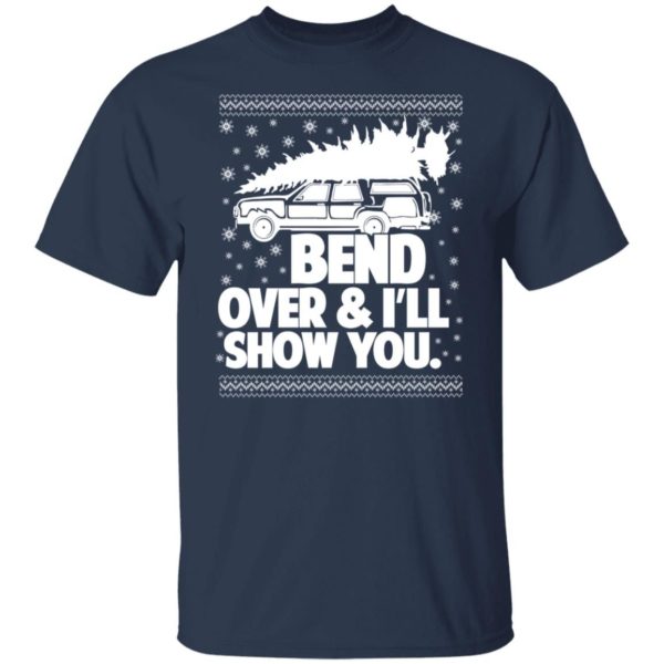 Bend Over & I’ll Show You Christmas Sweatshirt G500 5.3 oz. T-Shirt Navy S