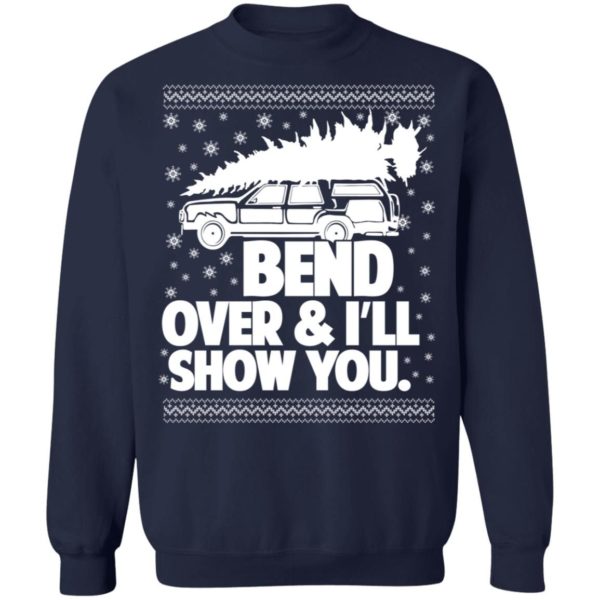 Bend Over & I’ll Show You Christmas Sweatshirt Z65 Crewneck Pullover Sweatshirt Navy S