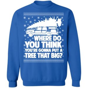 Bend Over & I'll Show You | Where Do You Put A Tree That Big Couple Christmas Sweatshirt product photo 6
