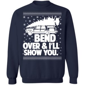 Bend Over & I'll Show You | Where Do You Put A Tree That Big Couple Christmas Sweatshirt BEND OVER Navy S
