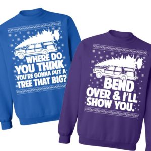 Bend Over & I'll Show You | Where Do You Put A Tree That Big Couple Christmas Sweatshirt FIT A TREE Purple M