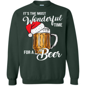 Big A Cup Of Beer It’s The Most Wonderful Time For A Beer Christmas Sweatshirt Sweatshirt Forest Green S