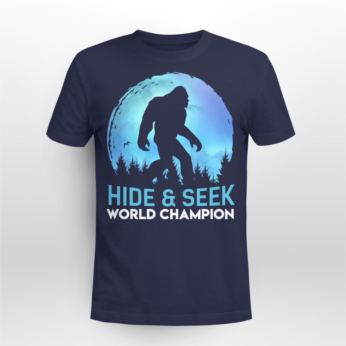 Bigfoot Hide and Seek Champion Shirt Style: Unisex T-shirt, Color: Navy