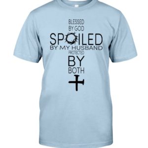 Blessed By God Spoiled By My Husband Protected By Both Shirt Classic T-Shirt Light Blue S