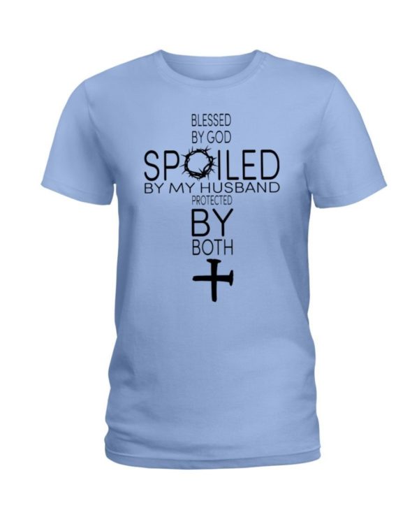 Blessed By God Spoiled By My Husband Protected By Both Shirt Ladies T-Shirt Light Blue S
