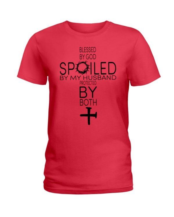 Blessed By God Spoiled By My Husband Protected By Both Shirt Ladies T-Shirt Red S