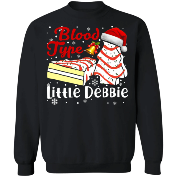 Blood Type Little Debbie Christmas Sweatshirt Sweatshirt Black S