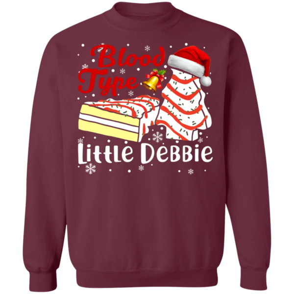 Blood Type Little Debbie Christmas Sweatshirt Sweatshirt Maroon S