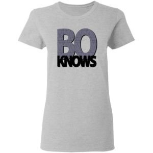 Bo Knows White Shirt Ladies T-Shirt Sport Grey S