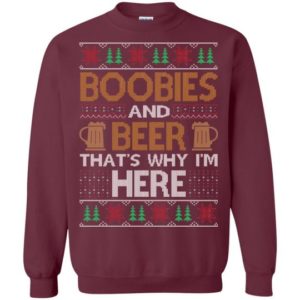 Boobies And Beer That's Why I'm Here Christmas Sweatshirt product photo 4