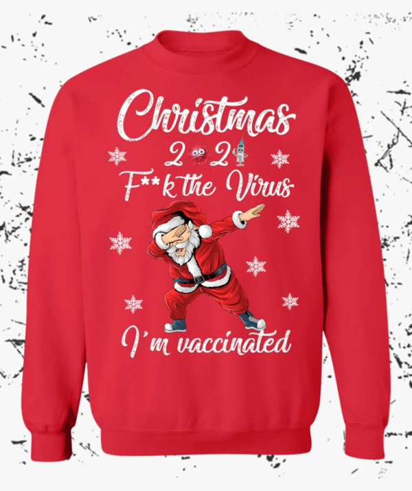 Christmas 2021 F**k The Virus I'm Vaccinated Sweatshirt Sweatshirt Red S