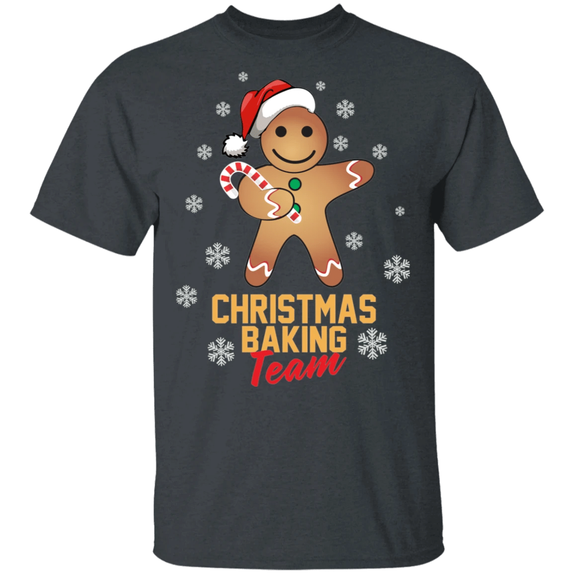 Christmas Baking Team Gingerbread Man Santa With Candy Cane Christmas T-Shirt Style: Unisex T-shirt, Color: Dark Heather