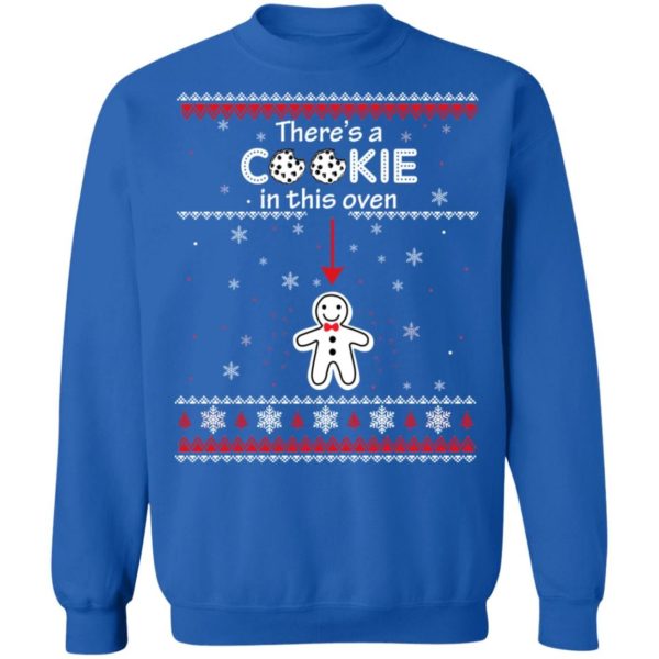 Christmas Couple There’s A Cookie In This Oven Shirt Christmas Sweatshirt Royal S