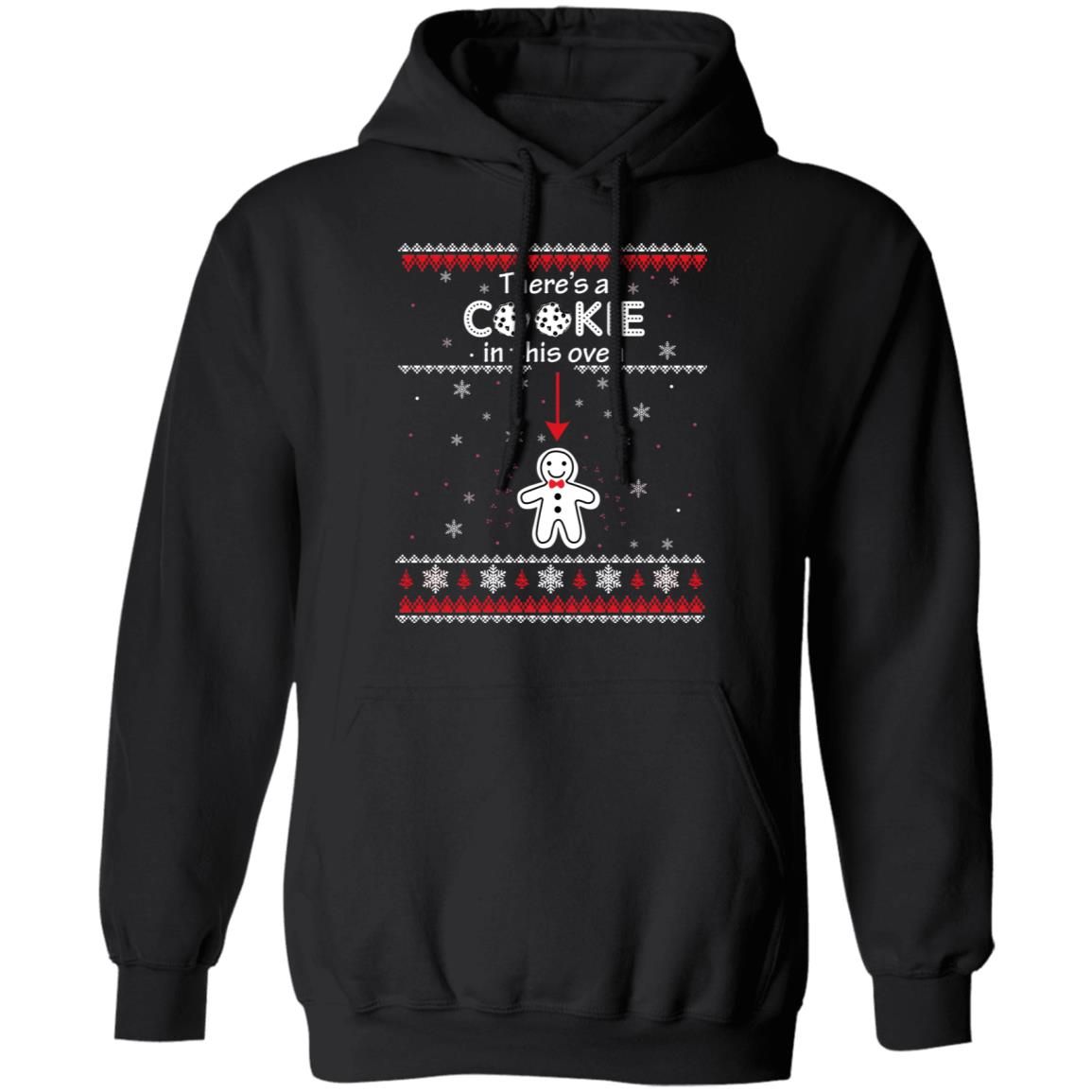 Christmas Couple There’s A Cookie In This Oven Shirt Style: Hoodie, Color: Black