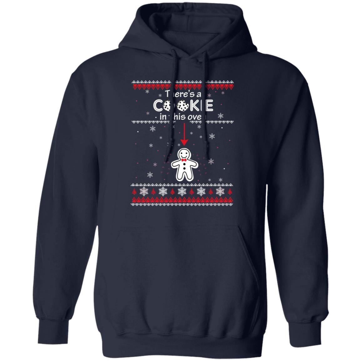 Christmas Couple There’s A Cookie In This Oven Shirt Style: Hoodie, Color: Navy