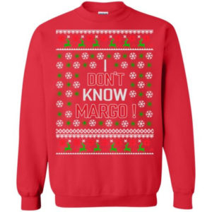 Christmas Gift I Don’t Know Margo! Christmas Shirt Sweatshirt Red S