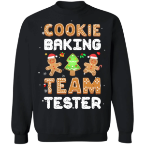 Cookie Baking Team Tester Gingerbread Team Baking Lover Christmas T-Shirt Sweatshirt Sweatshirt Black S