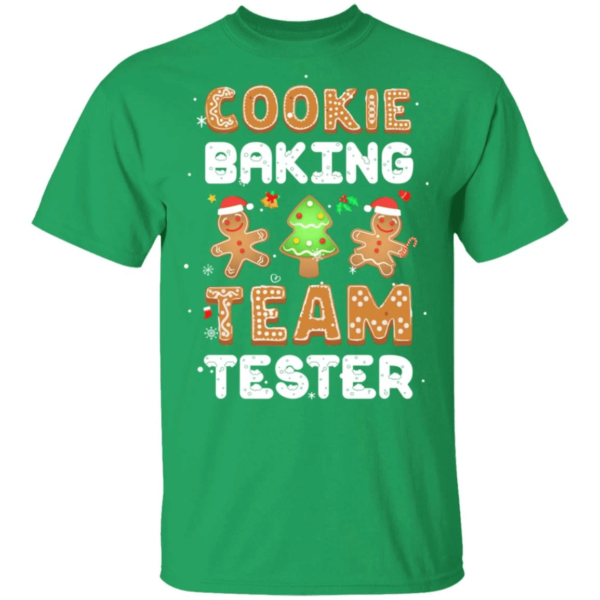 Cookie Baking Team Tester Gingerbread Team Baking Lover Christmas T-Shirt Sweatshirt Unisex T-Shirt Irish Green S