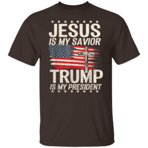 Cross American Flag Jesus Is My Savior Trump Is My President T-Shirt Hoodie Unisex T-Shirt Dark Chocolate S