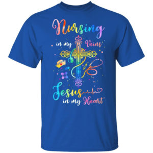Cross Christ Nursing In My Veins Jesus In My Heart Christmas Shirt Unisex T-Shirt Royal S