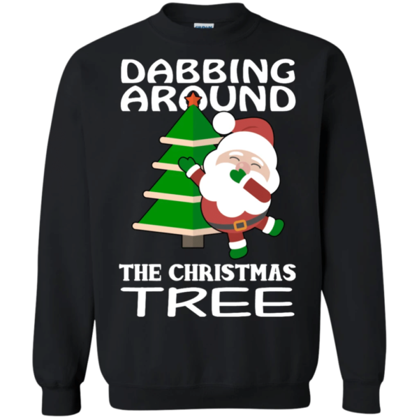 Dabbing Around The Christmas Tree Funny Santa Sweatshirt Sweatshirt Black S