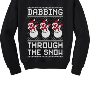 Dabbing Through The Snow Snowman Christmas Sweatshirt Sweatshirt Black S