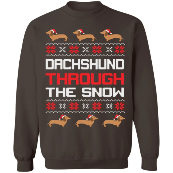 Dachshund Through The Snow Christmas Sweatshirt Sweatshirt Dark Chocolate S