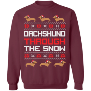 Dachshund Through The Snow Christmas Sweatshirt Sweatshirt Maroon S