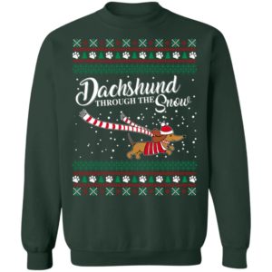 Dachshund Through The Snow Cute Dog Christmas Sweatshirt Sweatshirt Forest Green S