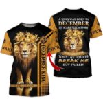 December Guy Lion King Personalized Name 3D All Over Printed Shirt 3D T-Shirt Black S