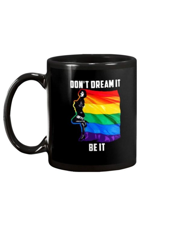 Don't Dream It Be It LGBT Flag Coffee Mug product photo 1
