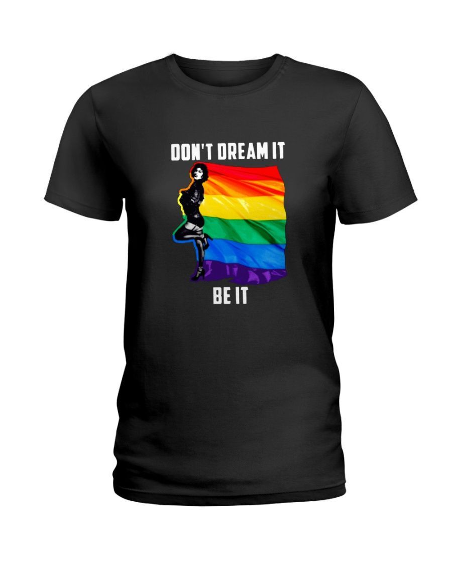 Don't Dream It Be It LGBT Flag Shirt Style: Ladies T-shirt, Color: Black