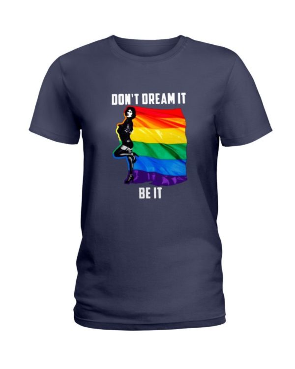 Don't Dream It Be It LGBT Flag Shirt Ladies T-Shirt Navy S