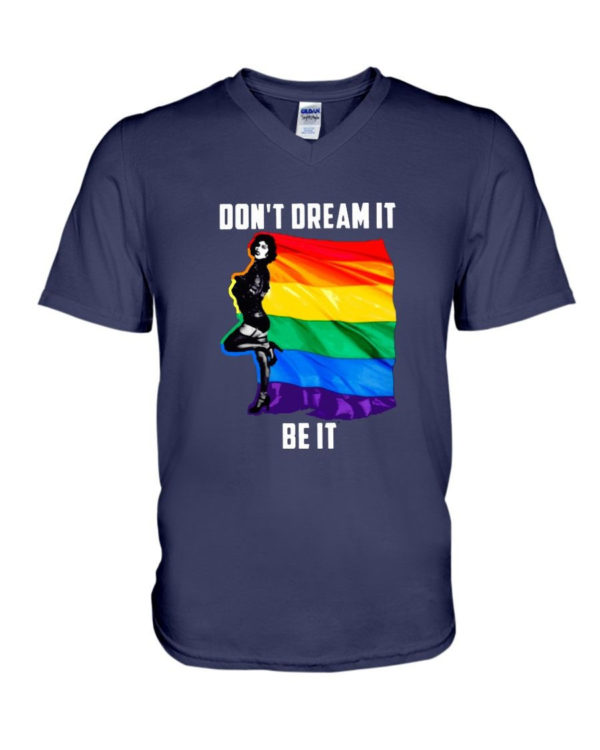 Don't Dream It Be It LGBT Flag Shirt V-Neck T-Shirt Navy S