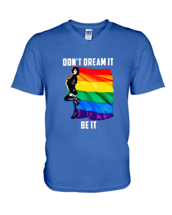 Don't Dream It Be It LGBT Flag Shirt V-Neck T-Shirt Royal Blue S