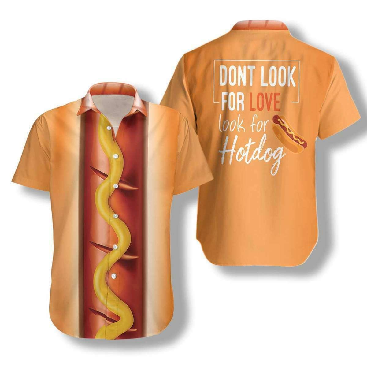 Don't Look For Love Look For Hotdog Hawaiian Shirt Style: Short-Sleeve Hawaiian Shirt, Color: Orange
